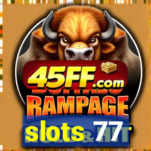 slots 77